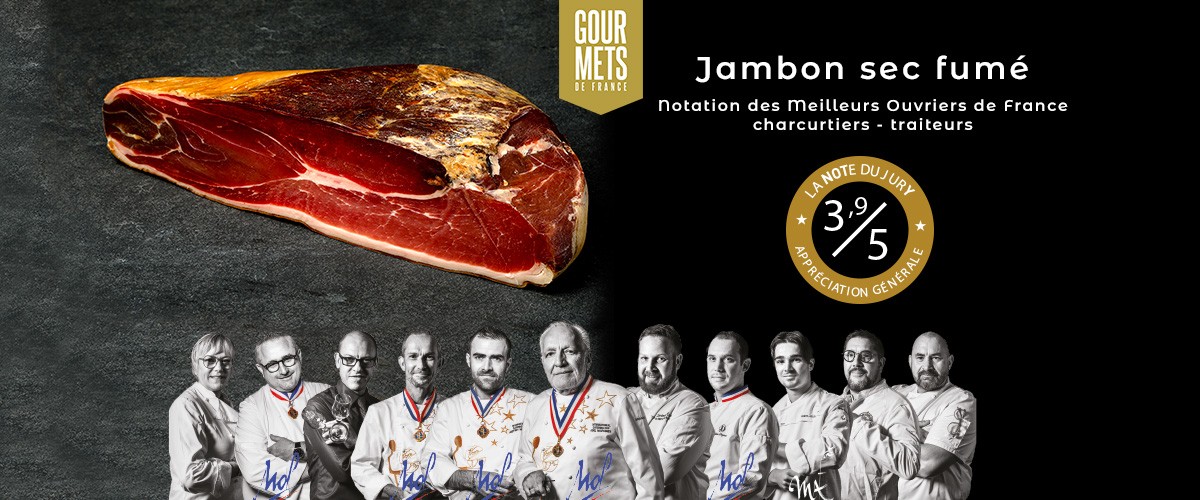 Jambon sec fumé notation de Gourmet de france